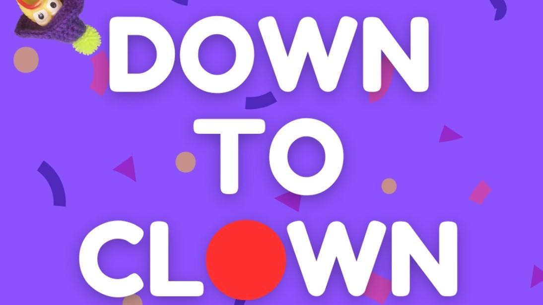 Down To Clown