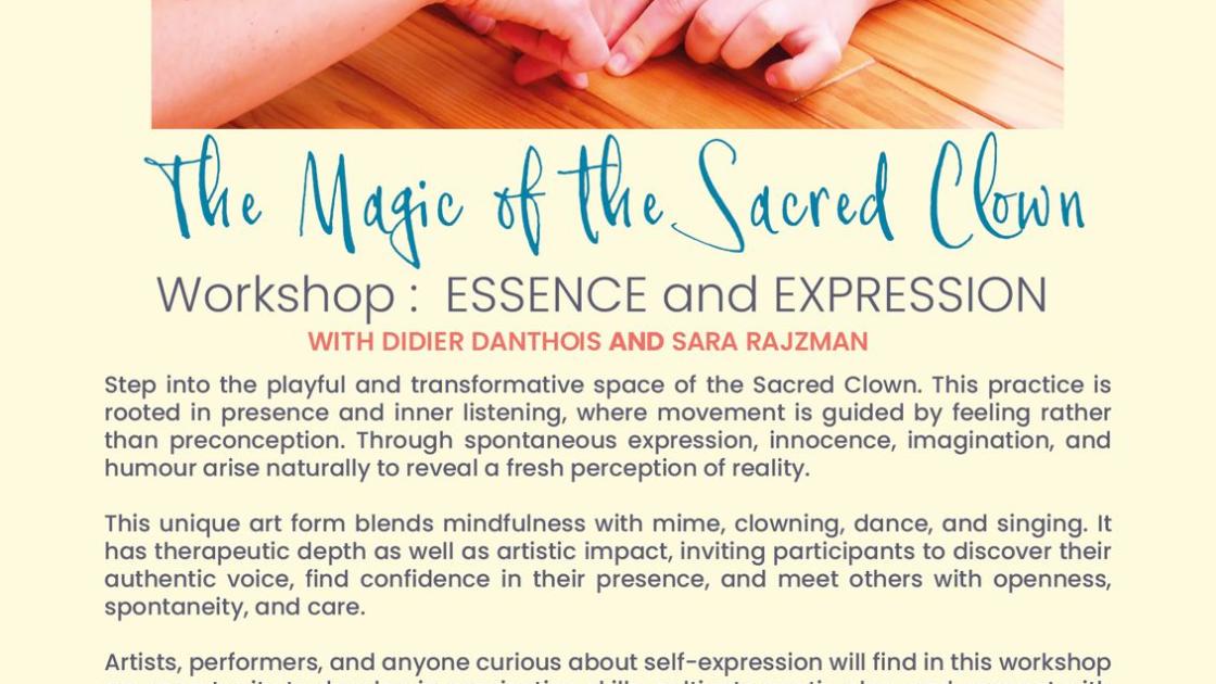 Creative Wisdom Art Workshop The Magic of the Sacred Clown – Essence and Expression With Didier Danthois and Sara Rajzman