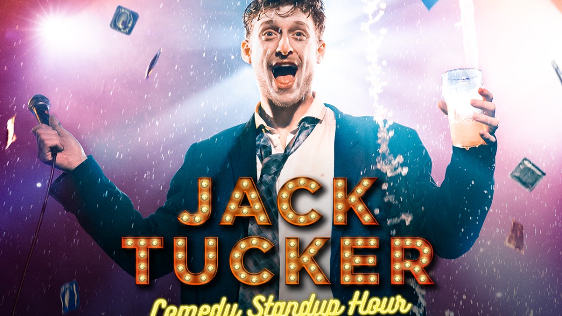 Jack Tucker: Comedy Stand Up Hour