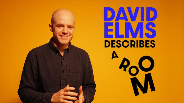 David Elms Describes A Room