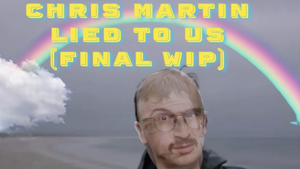 Will Spence: Chris Martin lied to us