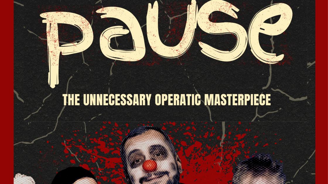 PAUSE. Absolute Theatre's clown opera